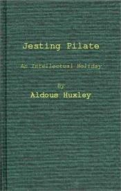 book cover of Jesting Pilate by آلدوس هاکسلی