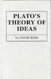 book cover of Plato's Theory of Ideas by W. D. Ross