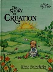 book cover of Story of Creation by Alice Joyce Davidson