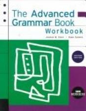 book cover of The Advanced Grammar Book 2e Instructor by Deborah Gordon