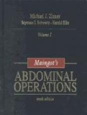 book cover of Abdominal Operations: Vol 2 by Rodney Maingot
