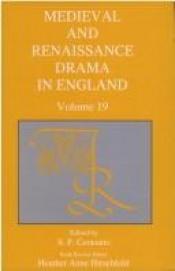 book cover of Medieval and Renaissance Drama in England: Volume 19 by S. P. Cerasano