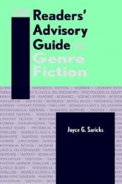 book cover of Readers' Advisory Guide to Genre Fiction by Joyce G. Saricks|Neal Wyatt