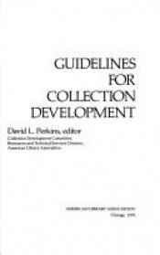 book cover of Guidelines for collection development by David Perkins