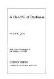 book cover of Eine Handvoll Dunkelheit by Philip K. Dick