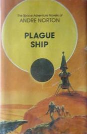book cover of Plague Ship by アンドレ・ノートン