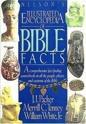 book cover of Nelson's illustrated encyclopedia of Bible facts, Vol. 1: The Land and the People by James I. Packer