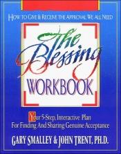 book cover of The blessing workbook by Gary Smalley