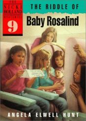 book cover of The Riddle of Baby Rosalind (The Nicki Holland Mystery Series #9) by Angela Elwell Hunt