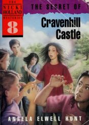 book cover of The secret of Cravenhill Castle by Angela Elwell Hunt
