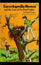 book cover of Encyclopedia Brown the Case Dead Eagle (Encyclopedia Brown #12) by Donald J. Sobol