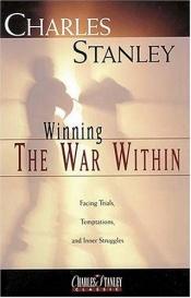 book cover of Winning the War Within: Temptation (Charles Stanley Discipleship) by Charles Stanley