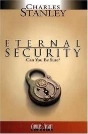 book cover of Eternal Security by Charles Stanley