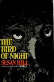 book cover of The Bird of Night by Susan Hill