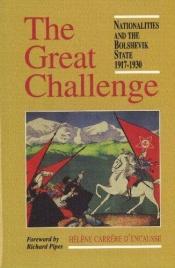 book cover of The Great Challenge by Hélène Carrère d'Encausse