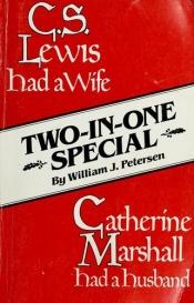 book cover of C.S. Lewis had a wife by William J. Petersen