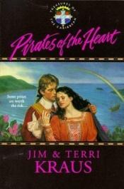 book cover of Pirates of the Heart (Treasures of the Caribbean, No 1) by Jim Kraus