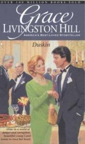 book cover of Duskin (Grace Livingston Hill #81) by Grace Livingston Hill