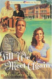 book cover of Till We Meet Again by Penelope J. Stokes