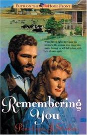 book cover of Remembering You by Penelope J. Stokes