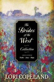 book cover of The Brides of the West Collection (3-in-1) by Lori Copeland