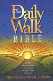 book cover of The Daily Walk Bible: New International Version by Tyndale House Publishers