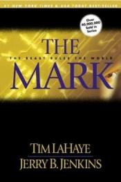 book cover of The mark : the beast rules the world (Left Behind 8) by Tim LaHaye