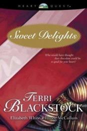 book cover of Sweet Delights: For Love of Money by Terri Blackstock