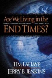 book cover of Are We Living in the End Times by Tim LaHaye