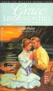 book cover of Lone Point and the Esselstynes (Grace Livingston Hill), #99 by Grace Livingston Hill