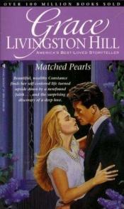 book cover of Matched Pearls by Grace Livingston Hill