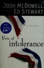 book cover of Vote of Intolerance by Josh McDowell