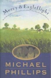 book cover of Mercy & Eagleflight (Moving fiction) by Michael Phillips