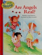 book cover of Are Angels Real by Kathleen Long Bostrom