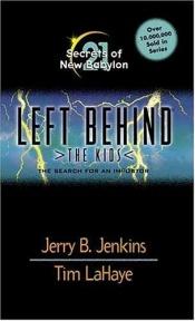 book cover of Secrets of New Babylon: The Search for an Imposter 21 (Left Behind: The Kids) by Jerry B. Jenkins