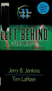 book cover of Into the Storm; Left Behind, The Kids #11 by Jerry B. Jenkins