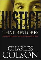 book cover of Justice That Restores by Charles Colson