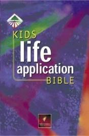 book cover of Kid's Life Application Bible NLT, Indexed (hc) by God