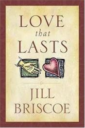 book cover of Love that lasts by Jill Briscoe