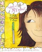 book cover of Totally Teresa T-Rex (Piece of My Mind Devotional Series) by Linda Washington