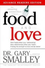 book cover of Food and Love by Gary Smalley