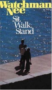 book cover of Sit Walk Stand by Watchman Nee