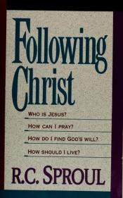 book cover of Following Christ by R. C. Sproul