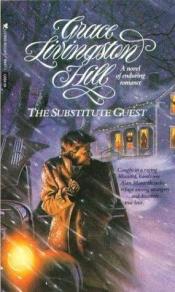 book cover of The Substitute Guest (Grace Livingston Hill #20) by Grace Livingston Hill