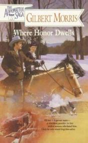 book cover of Where honor dwells by Gilbert Morris