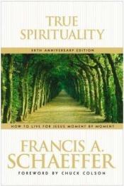 book cover of True Spirituality by Francis Schaeffer