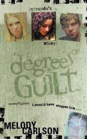 book cover of Degrees of Guilt: Miranda's Story (Degrees of Guilt, 2) by Melody Carlson