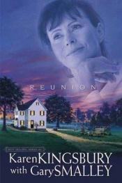 book cover of Reunion by Karen Kingsbury