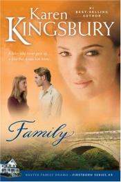 book cover of Firstborn Series, AA - Baxter 2, Book 4 Family by Karen Kingsbury