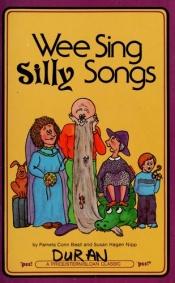 book cover of Wee Sing Silly Songs (2) by Pamela Conn Beall